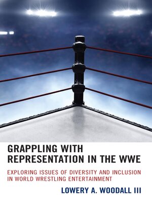cover image of Grappling with Representation in the WWE
